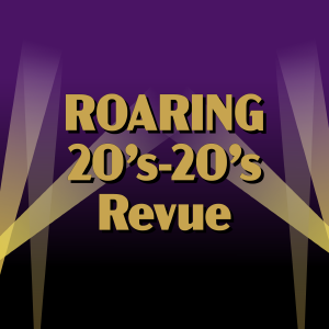 Roaring 20’s – 20’s Revue