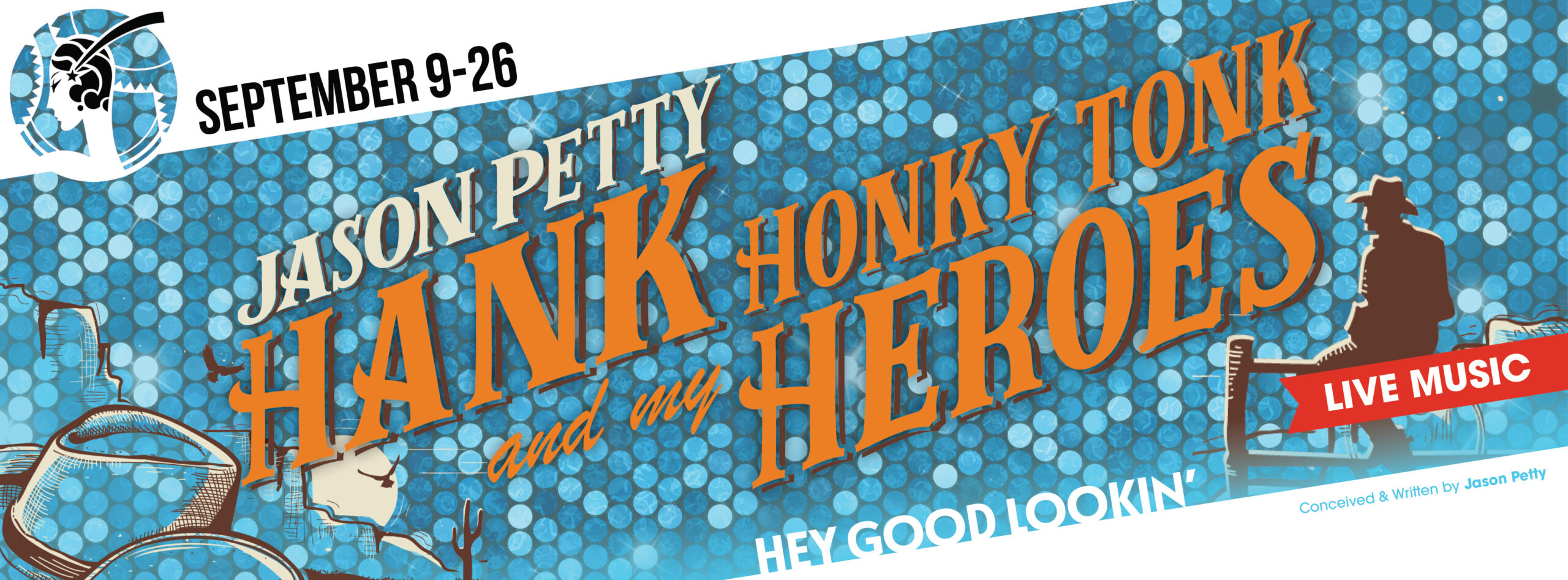 JASON PETTY HANK AND MY HONKY TONK HEROES HEY, GOOD LOOKIN'