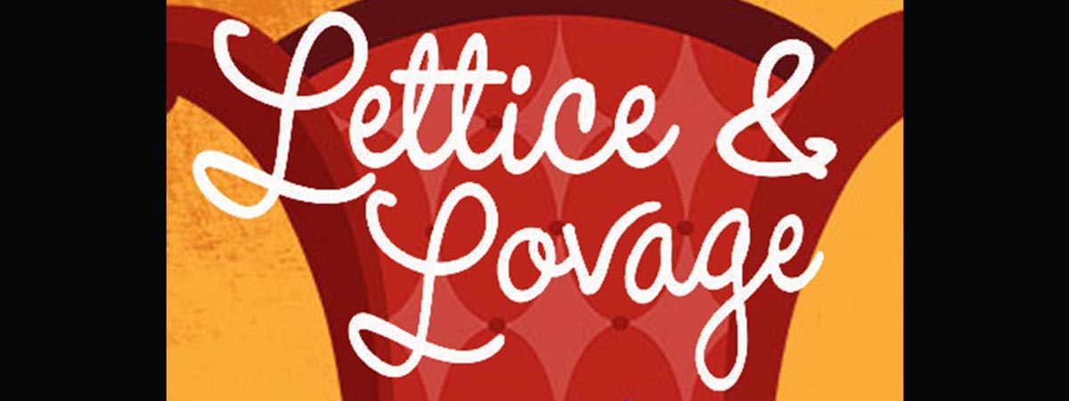 Lettice and Lovage