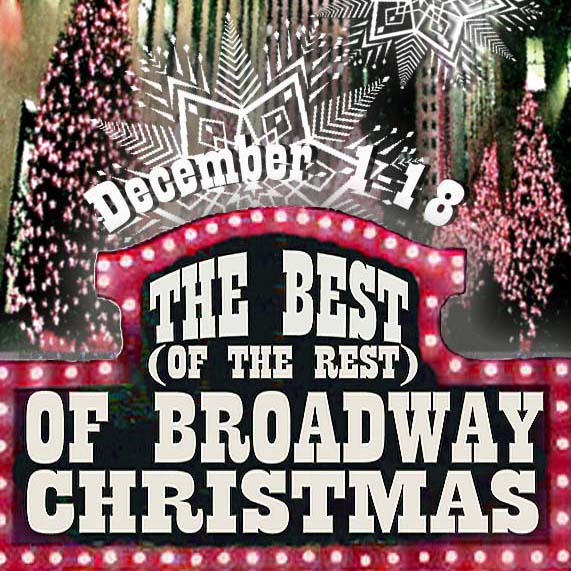 The Best (and the Rest) of Broadway Christmas