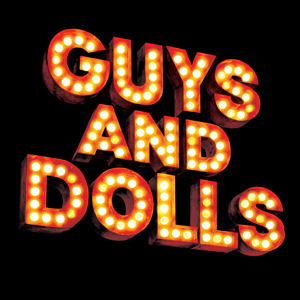 Guys and Dolls