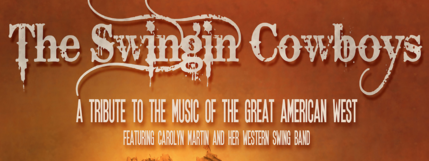 The Swingin' Cowboys A Tribute to the Music of the Great American West