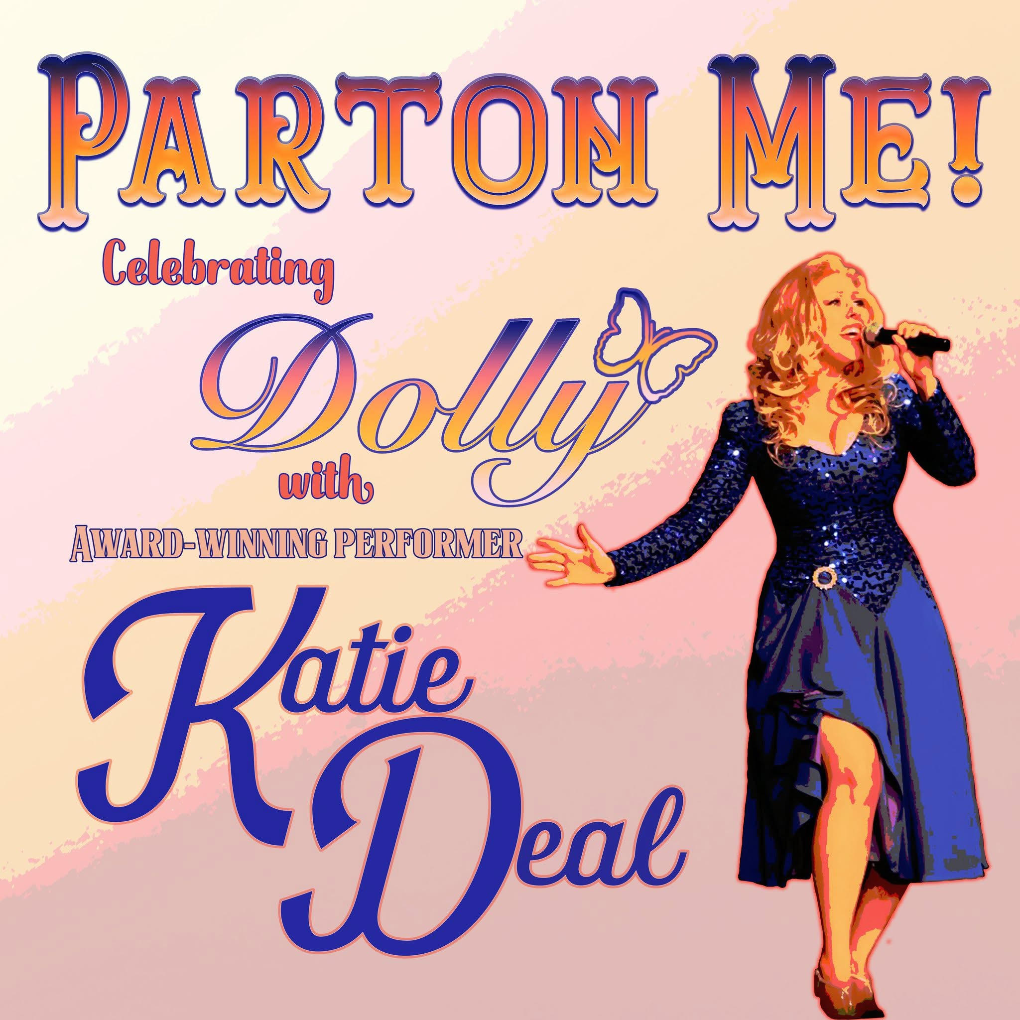 Parton Me! Celebrating Dolly with Katie Deal